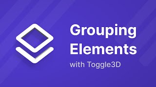How to group elements with Toggle3D