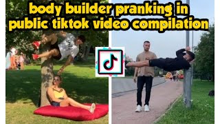 Body builder pranking in public places tiktok video compilation