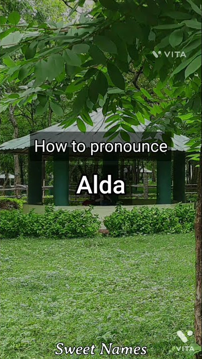 How to Pronounce Alda