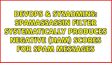Spamassassin filter systematically produces negative (ham) scores for spam messages