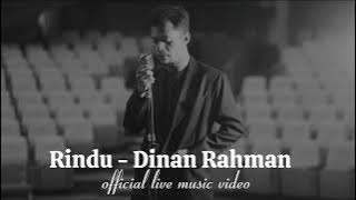 Rindu - Dinan Rahman ||  Live 