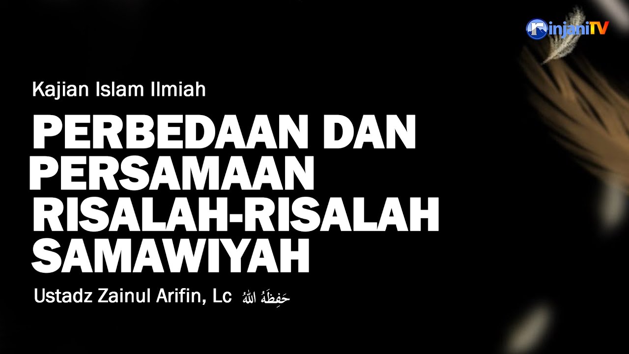 ⭕[LIVE] Perbedaan dan Persamaan Risalah-Risalah Samawiyah - Ustadz Zainul Arifin, Lc حفظه الله تعالى