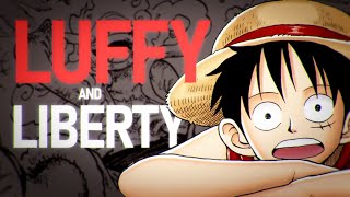 Luffy and Liberty - Part 1