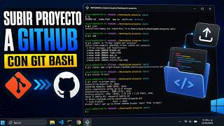 Cómo Subir un Proyecto a GitHub con Git Bash 🚀 Publica tus Repositorios Fácil y Rápido Paso a Paso ✅