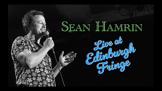 Sean Hamrin Live at the 2023 Edinburgh Fringe Festival