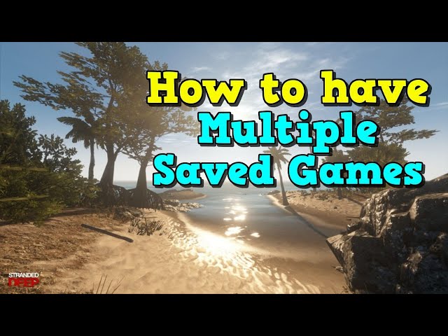 Stranded Deep: How To Save and Other Tips & Tricks for New Players