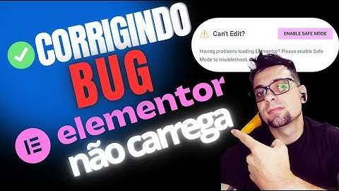 Elementor não Carrega [RESOLVIDO] Bug do Elementor Resolvido [SIMPLES]