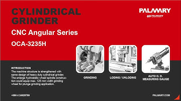 PALMARY ▶CNC Cylindrical Grinder Angular Wheelhead Series OCA-3235H200 With Load & Unload device