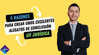 5 Razones Para Crear Unos Excelentes Alegatos De Conclusión