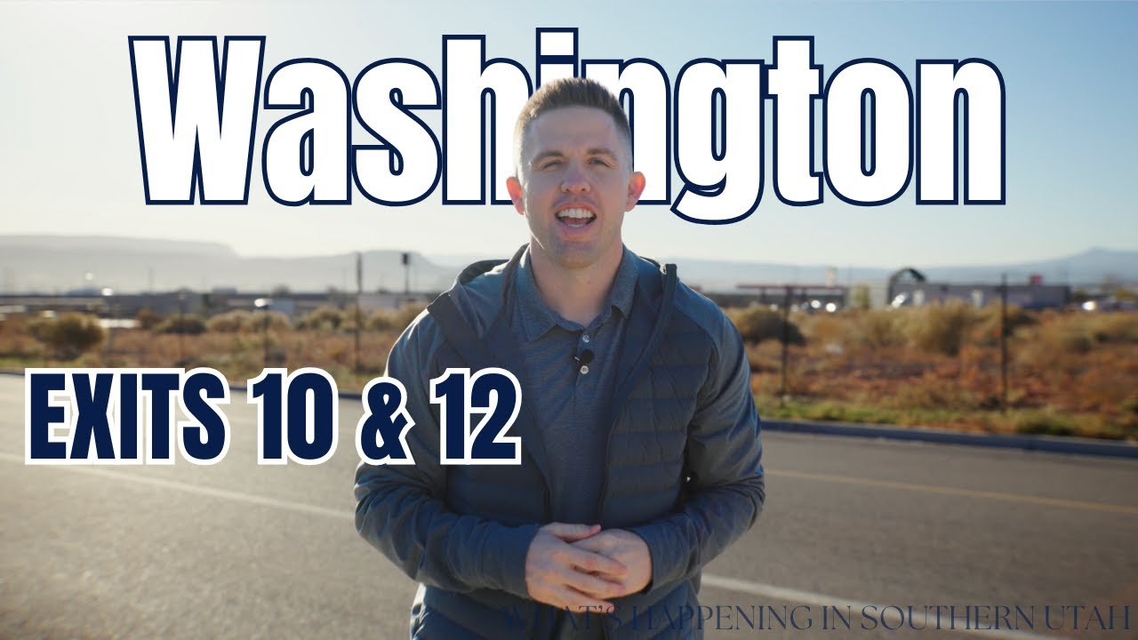 What's Happening in Southern Utah: Washington- Exits 10 & 12