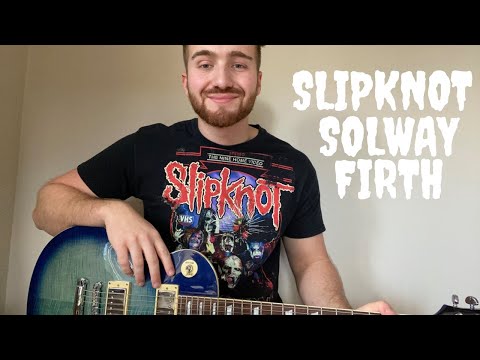 Slipknot- Solway Firth Guitar Lesson Tutorial