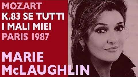 Marie McLaughlin - Mozart: Concert aria K.83 Se tu...