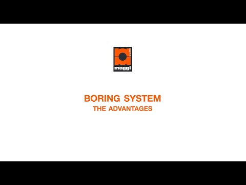 Maggi Boring System: the advantages (ENG)