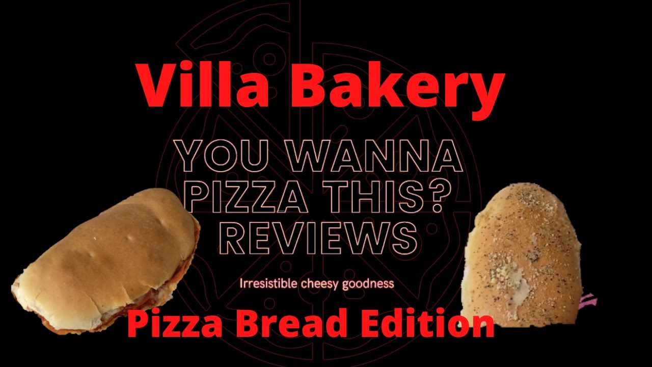 You Wanna Pizza This Reviews Villa Bakery Pizza Breads Review (Garden
