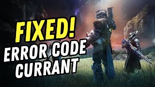 How to Fix Error Code Currant in Destiny 2 | Destiny 2: The Final Shape Error Fix