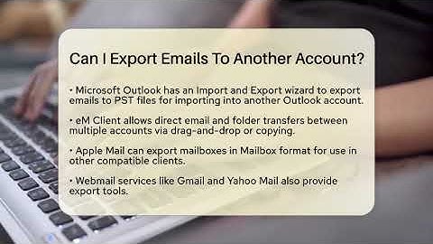 Can I Export Emails To Another Account? - TheEmailToolbox.com