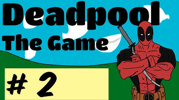 Deadpool Playthrough w/ Mischief Part 2 - Now For The Action
