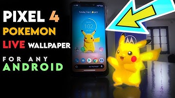 LATEST POKEMON LIVE WALLPAPER OF PIXEL 4 FOR ANY ANDROID PHONE | NO LAG | NO SLOWDOWN|  😍🔥🔥