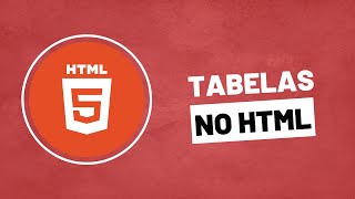 Tabelas no HTML - Curso de HTML e CSS - Aula 12.1