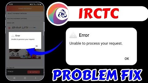 IRCTC Unable To Process The Request. Please Try After Some time IRCTC Problem Fixed Today