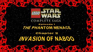 Lego Star Wars The Complete Saga Episode 1 Chapter 2 Invasion Of Naboo