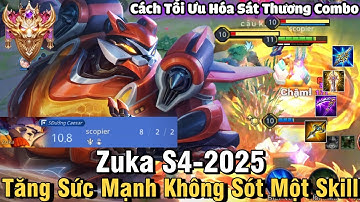 Zuka S4-2025 Liên Quân Mobile | Cách Chơi, Lên Đồ, Phù Hiệu, Bảng Ngọc Cho Zuka S4 2025 Đi Top