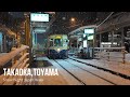 Takaoka, a snowy night town with streetcars running【4K Japan Walk】