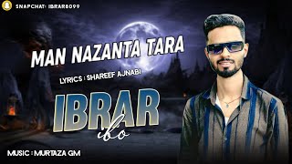 Man Nazanta Tara Ibrar Ibo Sad Balochi Song 2025
