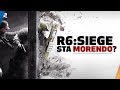 Rainbow six siege sta finendo