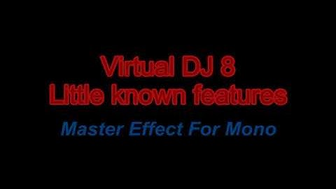 VDJ8 - Master Effect For Mono