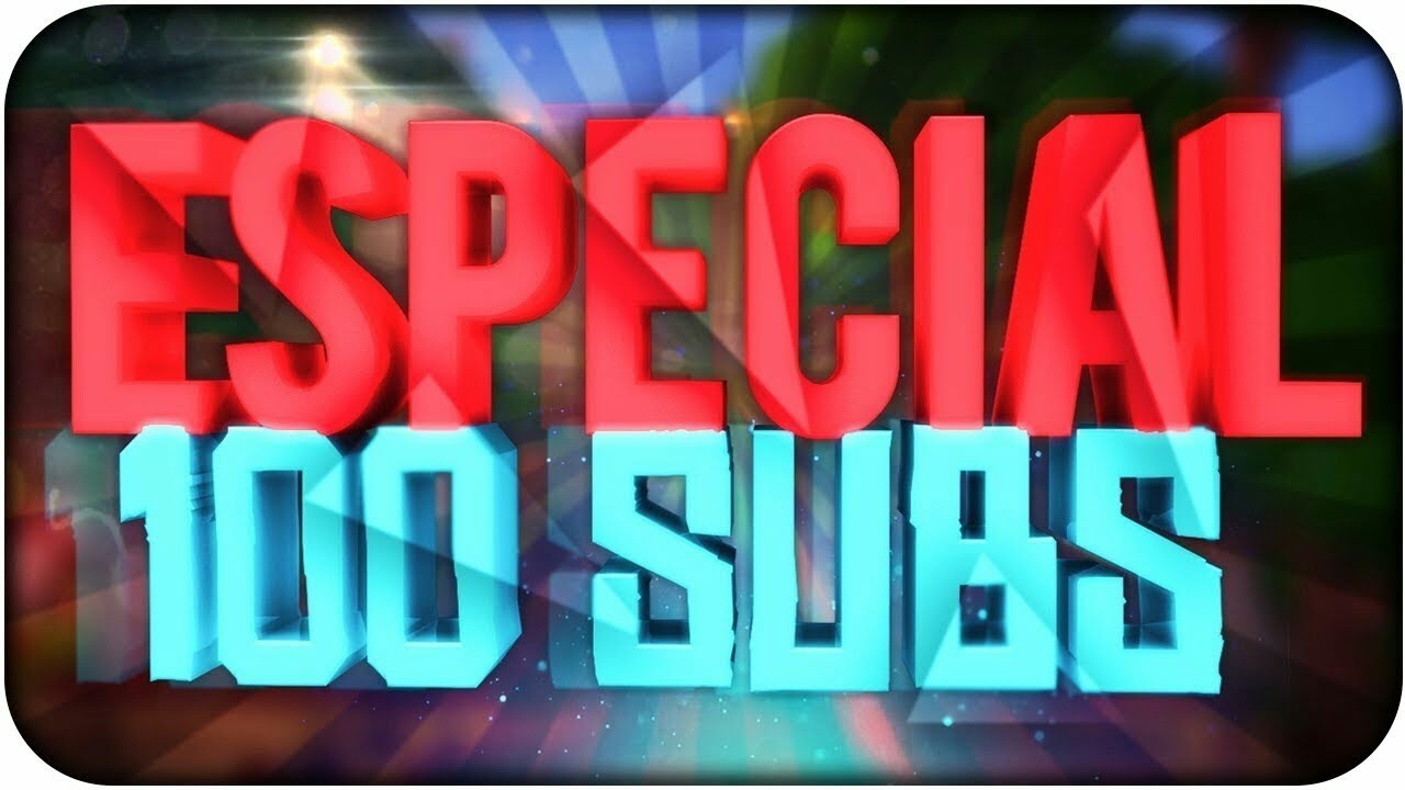 Intro para tu especial 100 subs /Gratis/ - YouTube
