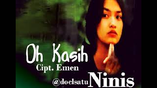 Ninis - Oh Kasih 1996