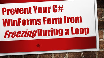 Prevent Your C# WinForms Form from Freezing During a Loop