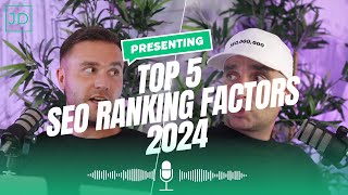 Top 5 SEO Ranking Factors for 2024 | James Dooley & Karl Hudson Discuss Ranking Factors for 2024