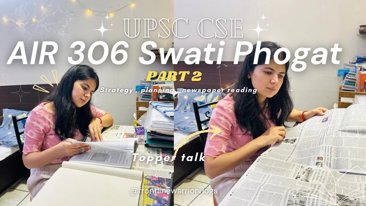 Topper talk | strategy | UPSC 2026 plan with AIR 306 Swati | #upsc #toppertalk #swatiphogat