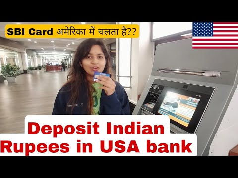 How Do I Deposit Indian Rupees In USA Bank | भारत?? से अमेरिका?? पैसे कैसे भेजते हैं