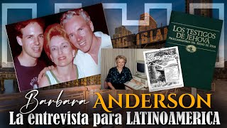 Barbara Anderson la Mujer que destapo los escandalos OSCUROS de los Testigos de Jehova