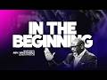 In The Beginning Online Prophetic Prayer For The Month Of May With Rev Yomi Kasali 
