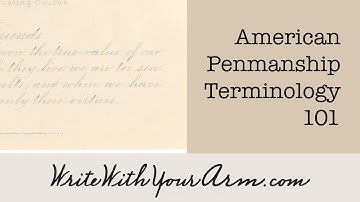 Palmer Method, Spencerian, Business Penmanship, American Cursive: What do these terms mean?