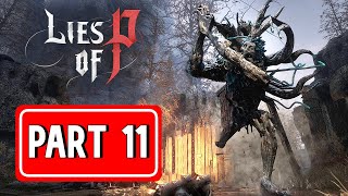 LIES OF P gameplay walkthrough part 11 | [ NO COMMENTARY ]