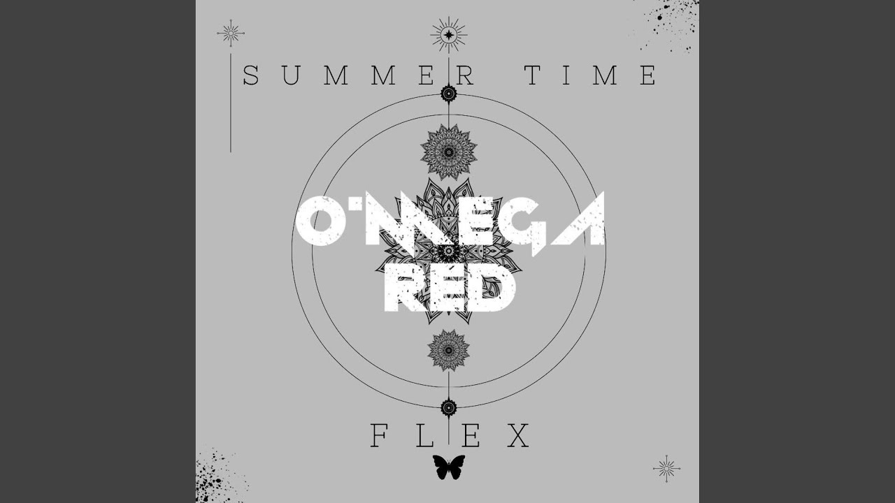 Watch Summer Time Flex on YouTube Watch Summer Time Flex on YouTube
