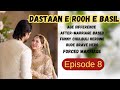 Dastaan e Rooh e Basil | Episode 8 | By Saleha Iqbal| Audiobook