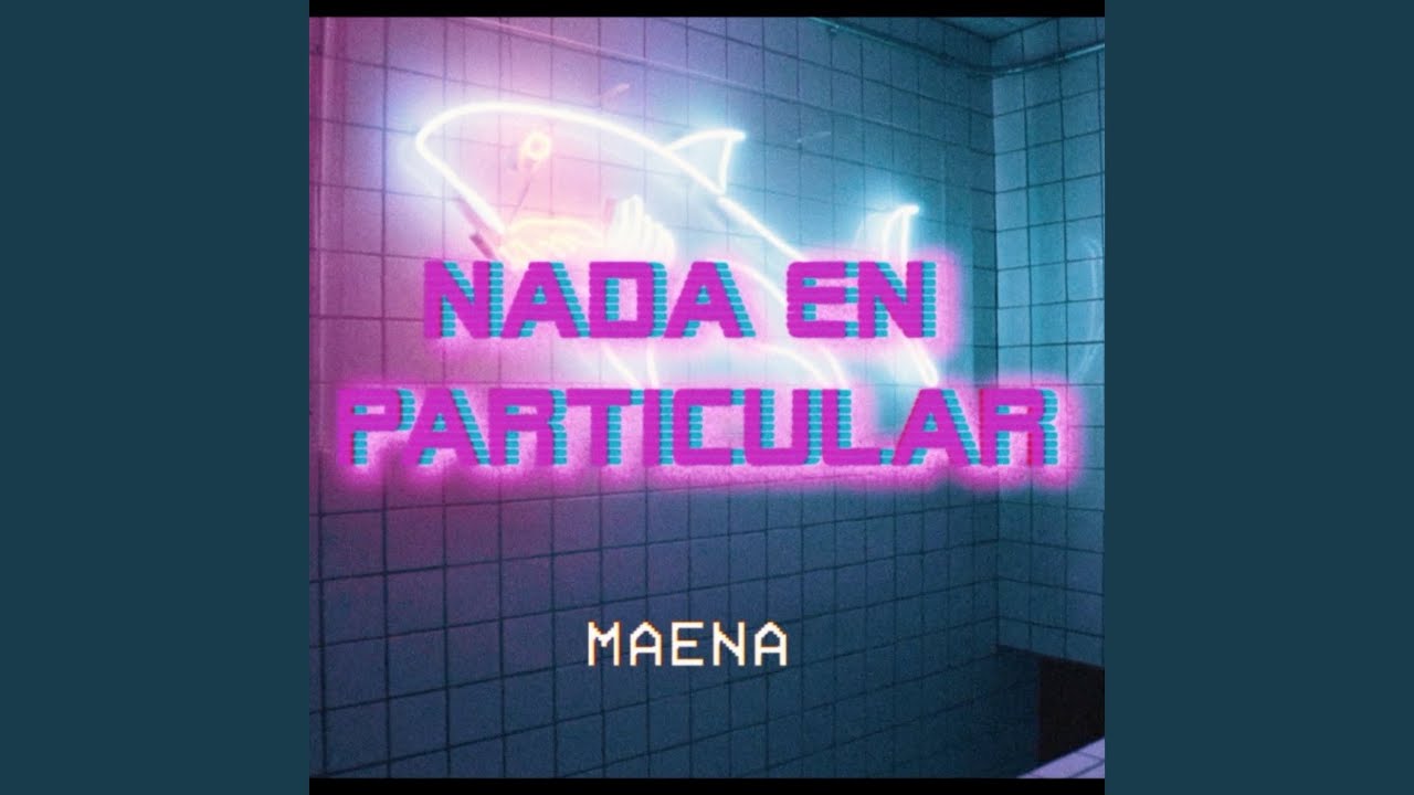 Nada en Particular - YouTube