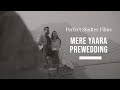 Mere yaaraa song prewedding  mohit  poonam  perfect shutter films  rishikesh  arijit s