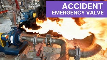 Process Accident - Emergency Valves