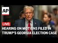 LIVE: Hearing on motions filed by Harrison Floyd in Trump’s Georgia election interference case