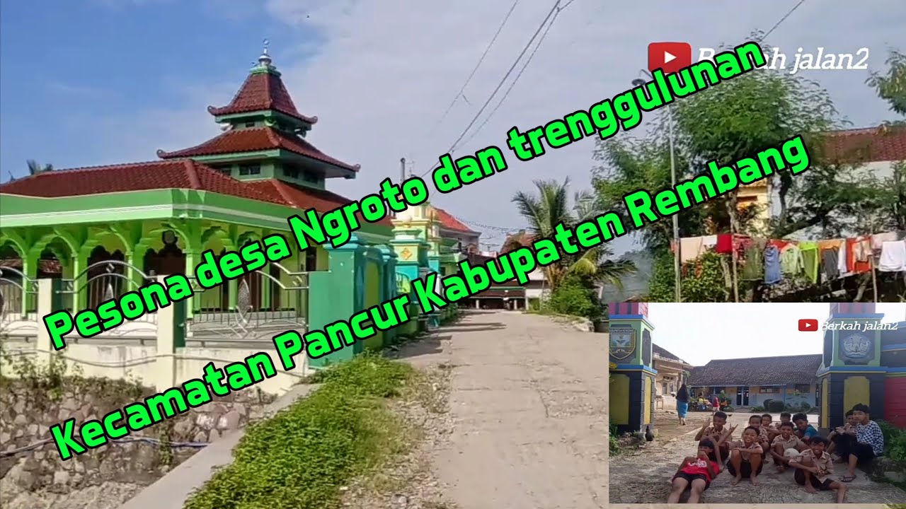 JELAJAH DESA | Ngroto dan Trenggulunan