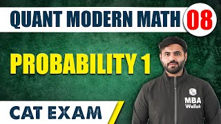 Probability 1 | Quant Modern Math L8 | CAT 2024 | MBA Wallah