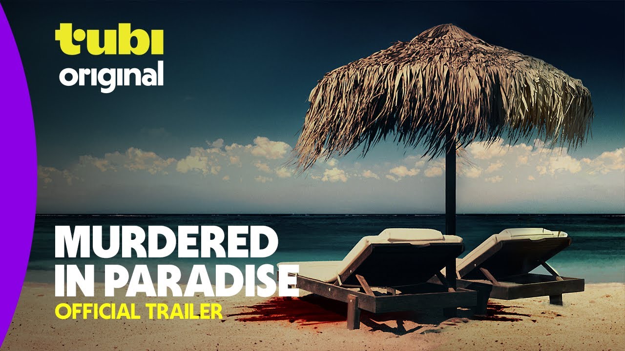 Murdered in Paradise Killing in the Caribbean | Official Trailer | Tubi Original