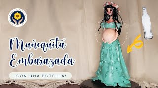 Cómo reutilizar una botella para hacer una hermosa muñequita embarazada | Escuela Manos Creativas